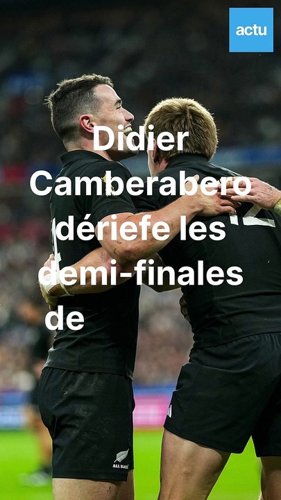Coupe du monde de rugby 2023. Didier Camberabero débriefe les demi-finales