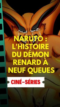 Naruto : l'histoire du démon renard à neuf queues