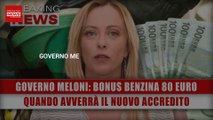 Governo Meloni, Bonus Benzina 80 Euro: Quando Avverrà Il Nuovo Accredito!