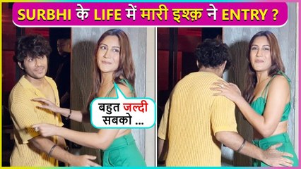 WOW ! Surbhi Chandna On A Dinner Date With Special Person, Says ' Jald Hum Dono...'