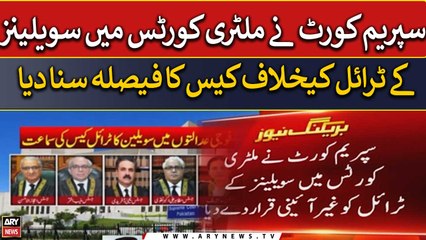 SC orders military trials of civilians ‘unconstitutional’