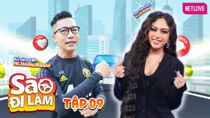 Sao Đi Làm Tập 09: Sofia Phản Ứng Trước Body Shaming và Tiết Lộ Thông Tin Bất Ngờ