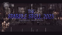 The Sparkle Spell 2023: Fabulously Frightening Highlights | Online Exclusive