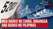 Mga barko ng China, binangga ang barko ng Pilipinas | GMA Integrated Newsfeed