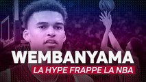 Spurs - Wembanyama, la hype frappe la NBA