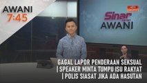 AWANI 7:45 [23/10/2023] – Gagal lapor penderaan seksual | Speaker minta tumpu isu rakyat | Polis siasat jika ada hasutan