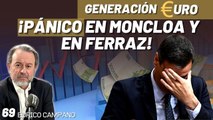 Generación Euro #69: ¡Pánico en Moncloa! ¡Hasta 