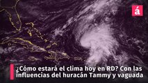 ¿Cómo estará el clima hoy martes en República Dominicana? Con los efectos del huracán Tammy y una vaguada