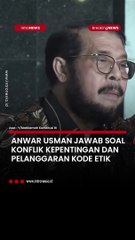 Viral Istilah 'Mahkamah Keluarga' Anwar Usman Jawab Isu konflik Kepentingan dalam Putusan MK