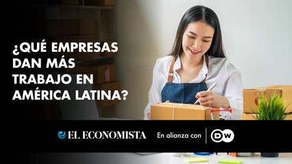 ¿Qué empresas dan más trabajo en América Latina?