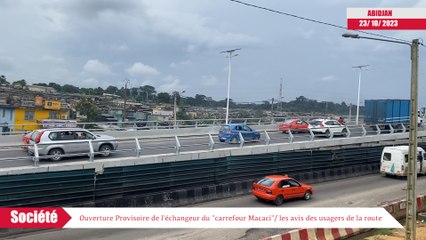 Ouverture Provisoire de l'échangeur du "carrefour Macaci": les avis des usagers de la route off