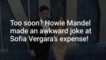 Howie Mandel Cracked A Joke About Fellow 'AGT' Judge Sofia Vergara's Divorce From Joe Manganiello, And She Had The Best Reaction