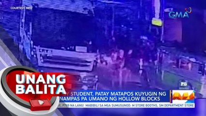 Criminology student, patay matapos kuyugin ng 10 tao; Hinampas pa umano ng hollow blocks | UB