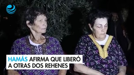 Movimiento palestino Hamás afirma que liberó a otras dos rehenes