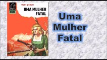 uma mulher fatal - parte 1