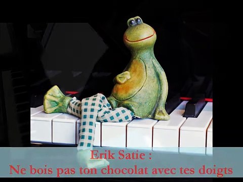 Erik Satie : Ne bois pas ton chocolat avec tes doigts