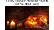 5 Scary Halloween Movies for Adults to Get Your Heart Racing | Mark Murphy Director