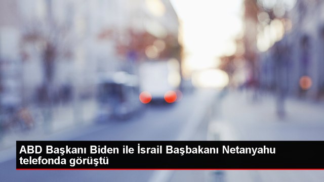 ABD Başkanı Joe Biden, İsrail Başbakanı Binyamin Netanyahu ile telefon görüşmesi yaptı