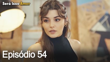 Será Isso Amor? Episódio 54 | Dublagem em Português 🎬