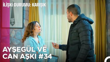 Baştan Sona Ayşegül ve Can Aşkı (Part 34) - İlişki Durumu Karışık