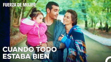 Los Buenos Viejos Recuerdos De Bahar - Fuerza De Mujer Capitulo 4