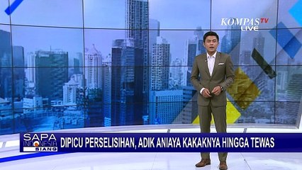 Terlibat Cekcok, Adik Tega Aniaya Kakak hingga Tewas