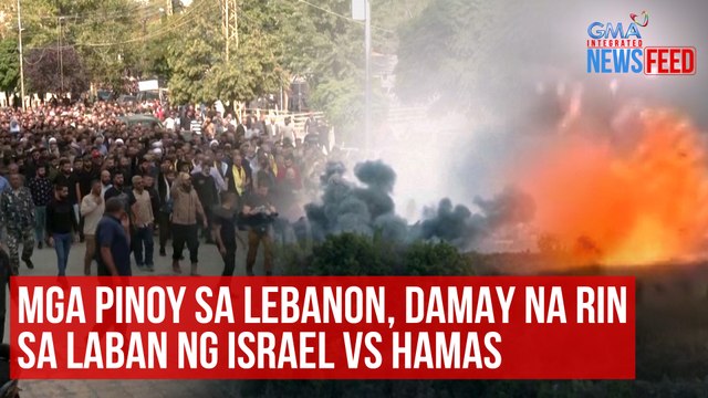 Mga Pinoy sa Lebanon, damay na rin sa laban ng Israel vs Hamas | GMA Integrated Newsfeed