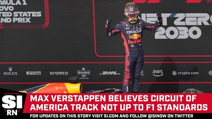 Max Verstappen Believes Circuit of America Track Not Up to F1 Standards