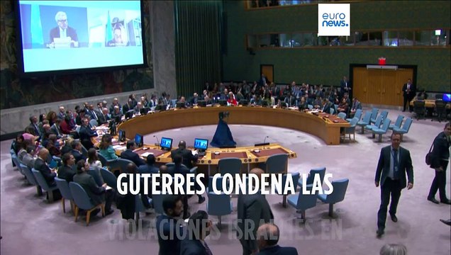 António Guerres condena las violaciones en Gaza, provocando la ira de Israel
