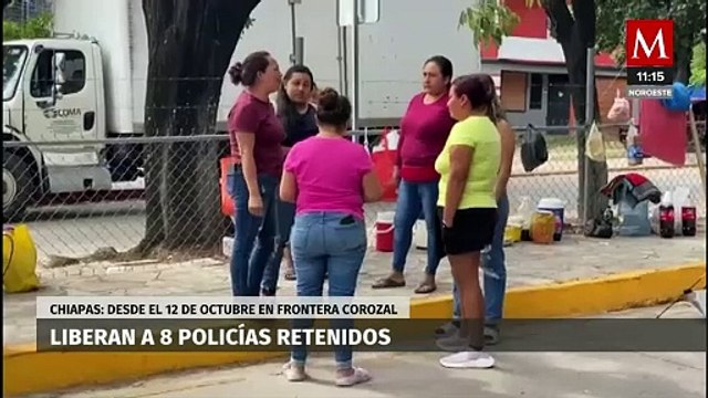 Liberan a los 8 policías que estaban retenidos en Chiapas
