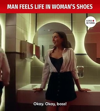Man Feels Life In Woman's Shoes Video courtesy of Love