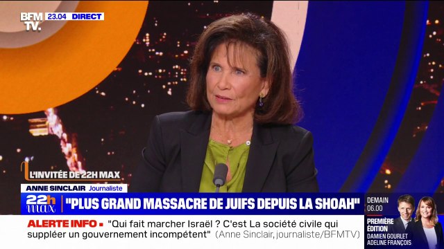 Pour Anne Sinclair, Benjamin Netanyahu et ses alliés sont des suprémacistes radicaux et extrémistes dont la politique a été une faillite absolue