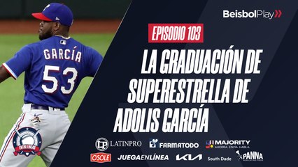 Entre Líneas #103 // La graduación de superestrella de Adolis García