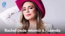 Rachel pede nova chance a Carelli em A Fazenda 15