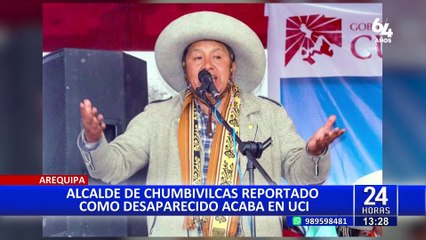 Arequipa: alcalde de Chumbivilcas se encuentra en UCI tras haber sido reportado como desaparecido