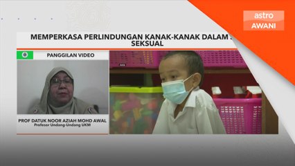 Akta 792: Beri mesej kepedulian terhadap jenayah seksual kanak-kanak