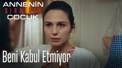 Beni kabul etmiyor