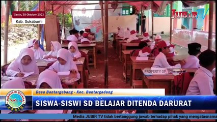 Miris, Siswa SD Belajar di Tenda Lantaran Atap Gedung terancam Ambruk di Bantargadung - Sukabumi