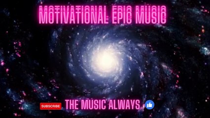 EPIC MOTIVATION MUSIC - MUSIC EMOTIONAL