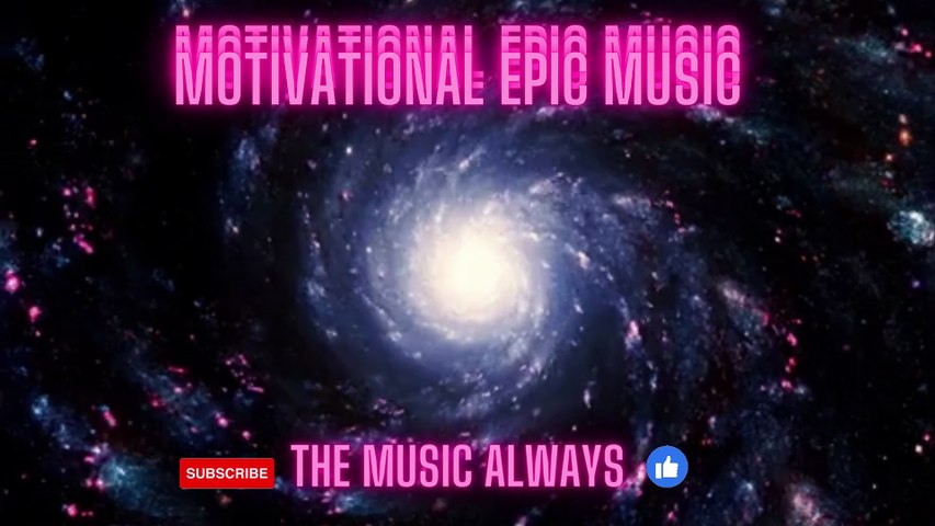 EPIC MOTIVATION MUSIC - MUSIC EMOTIONAL