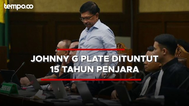 Jaksa Tuntut Johnny G Plate 15 Tahun Penjara dan Denda Rp1 Miliar di Kasus Menara BTS