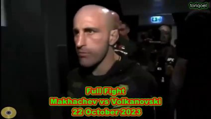 Full Fight Makhachev vs Volkanovski 22 October 2023