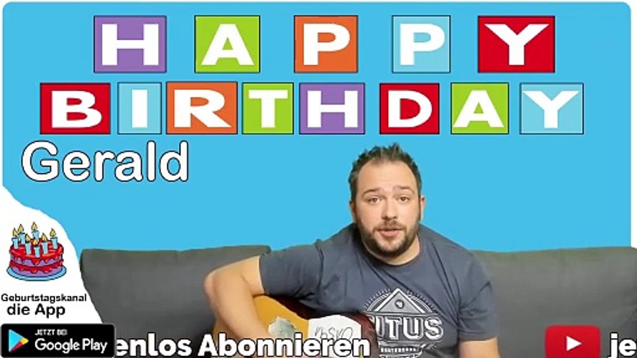 Happy Birthday, Gerald! Geburtstagsgrüße an Gerald