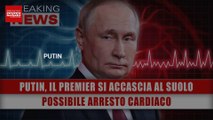 Putin, Arresto Cardiaco: Il Premier Russo Si Accascia Al Suolo!