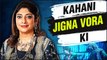 Kahani BB 17 Contestant Jigna Vora Ki | Career, Jail, Divorce & More