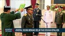 Diisukan Jadi Kepala BIN, Ini Respons Jenderal Dudung Abdurachman!