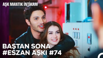 Baştan Sona Esra ve Ozan Aşkı (Part 74) - Aşk Mantık İntikam