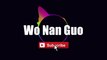 Wo Nan Guo - 5566 lyrics lyricsvideo singalong