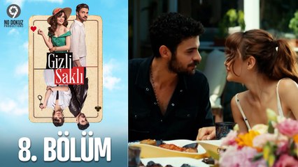 Gizli Saklı 8. Bölüm (Final)
