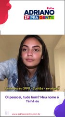 Adriano - Depoimento - Tainá Nunes (IFPR - Curitiba - ex-aluna) 9-16
